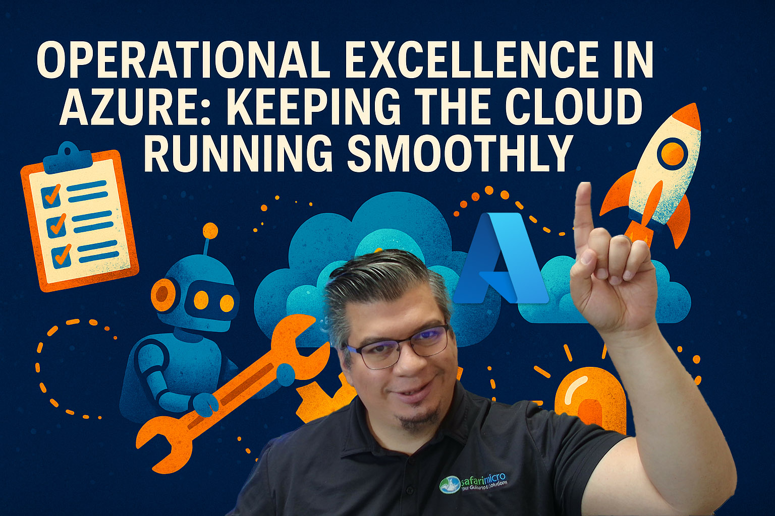 Operational Excellence in Azure: Keeping the Cloud Running Smoothly