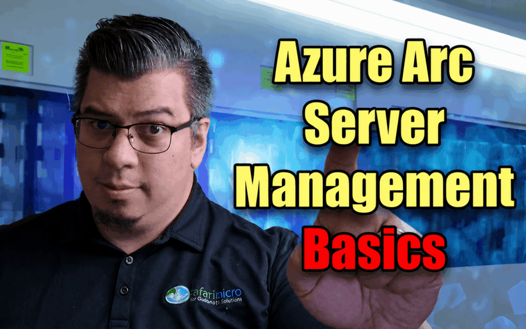 Azure Arc Server Management: A Comprehensive Guide to Hybrid Cloud Control